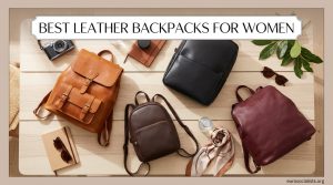 Best Leather Backpacks for Women